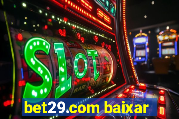 bet29.com baixar